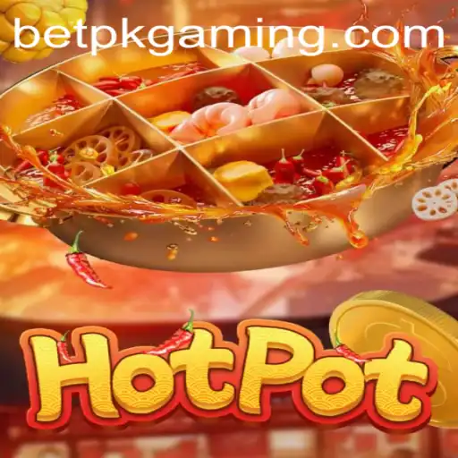 The Thrilling World of Hotpot: Diving Into the Exciting Game of BET PK
