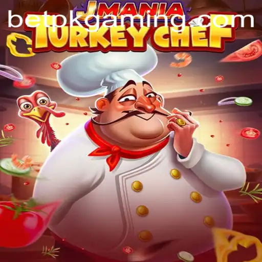 Unveiling JManiaTurkeyChef and BET PK: A Culinary Adventure in the Gaming World
