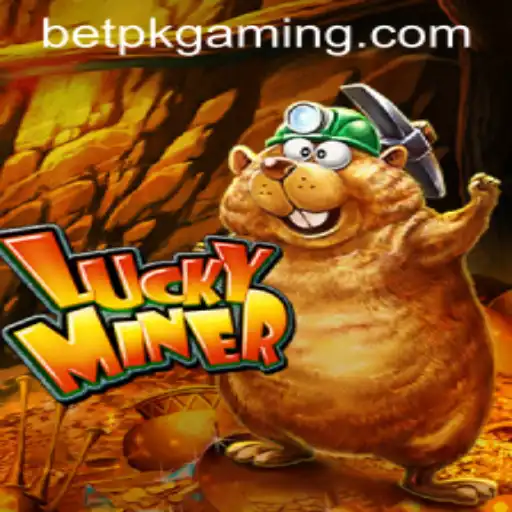 Explore the World of LuckyMiner: Embrace the Thrill with BET PK